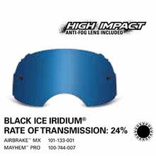 Load image into Gallery viewer, SAMPLE PICTURE - Oakley MX Black Ice Iridium High Impact lens - for Airbrake (OA-101-133-001) and for Mayhem Pro (OA-100-744-007) goggles - have a 24% rate of transmission